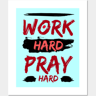 Work Hard Pray Hard | Christian Posters and Art